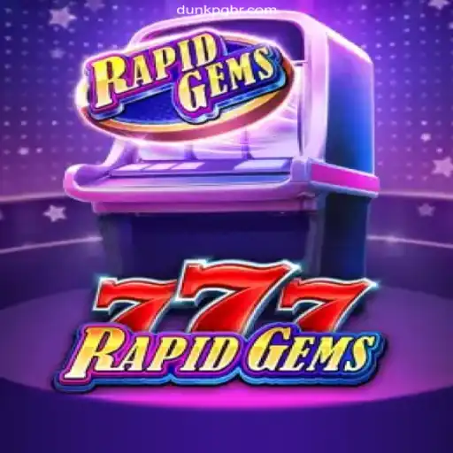 Exploring RapidGems777: A Premier Gaming Experience at DUNK PG Oficial 💯️